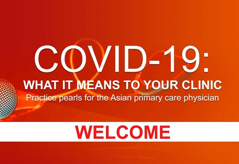 PD TEST Long Text Test Data - Webcast: Covid-19: What it means to your clinic. Practice pearls for the Asian primary care phy